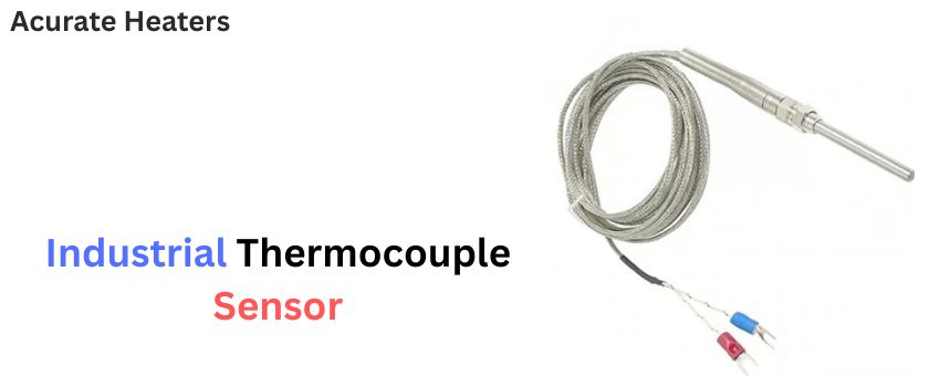 Looking for a Solid Thermocouple Sensor Manufacturer? Here\'s What Matters