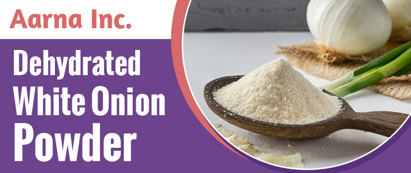 Reasons Why Dehydrated White Onion Powder Is a Must-Have for Food Manufacturers