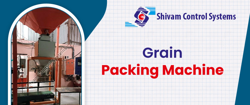 Reasons Why Industries Need Reliable Grain Packing Machines