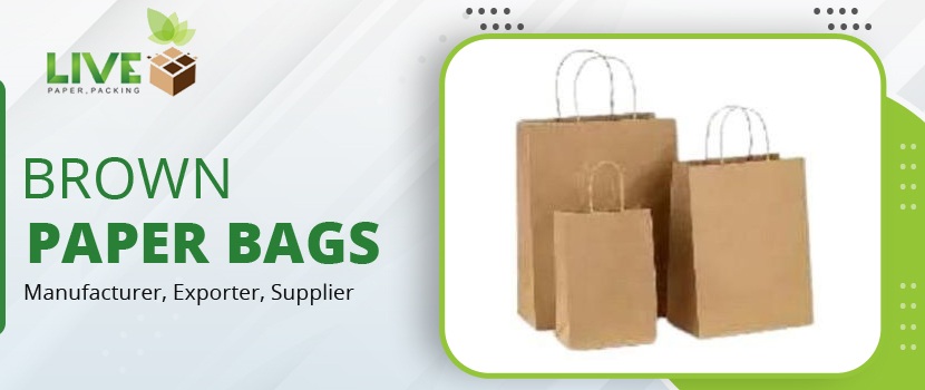 Why Choose Brown Paper Bags?