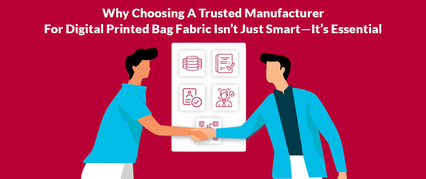 Why Choosing a Trusted Manufacturer for Digital Printed Bag Fabric Isn’t Just Smart—It’s Essential