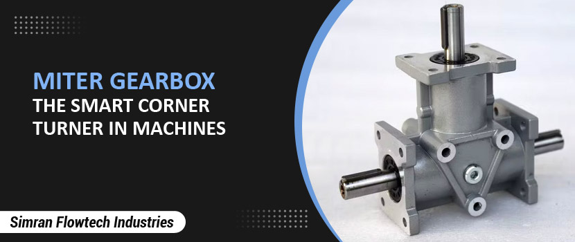 Miter Gearbox – The Smart Corner Turner in Machines