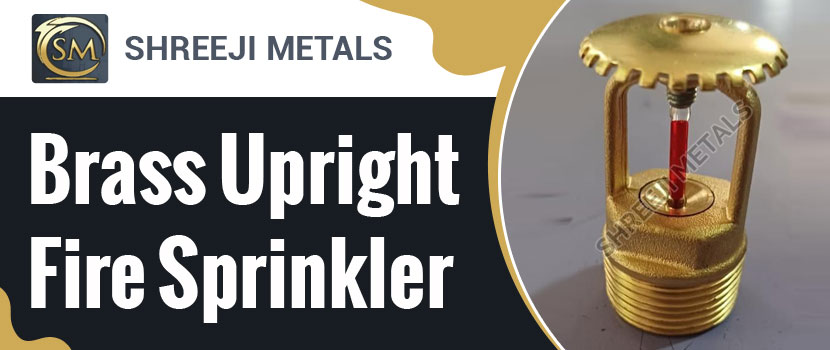 The Hidden Benefits of Brass Upright Fire Sprinklers!