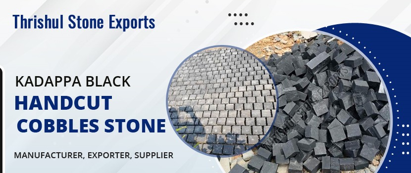 Why Choose Kadappa Black Cobbles for Your Home?