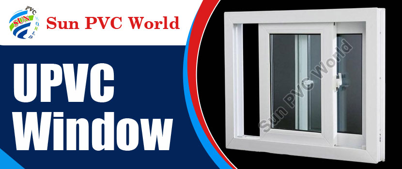 UPVC Windows: The Best Choice for Your Home