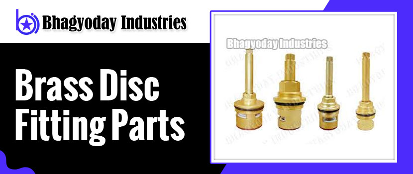 How to Choose the Best Brass Disc Fitting Parts