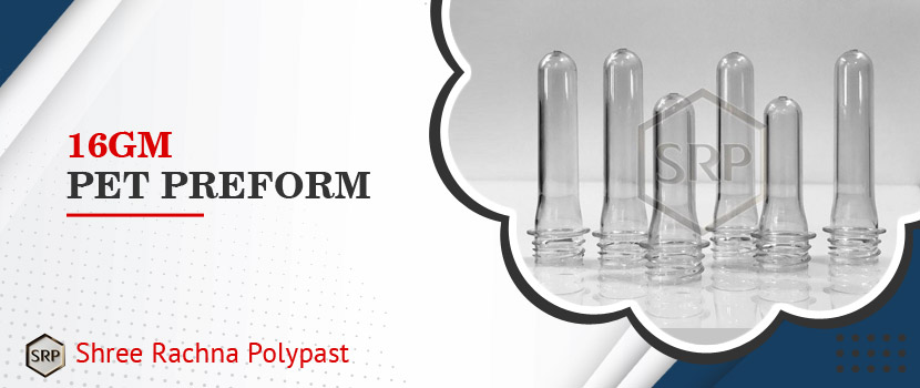 Understanding the Importance of 16gm Pet Preform in Packaging Industry