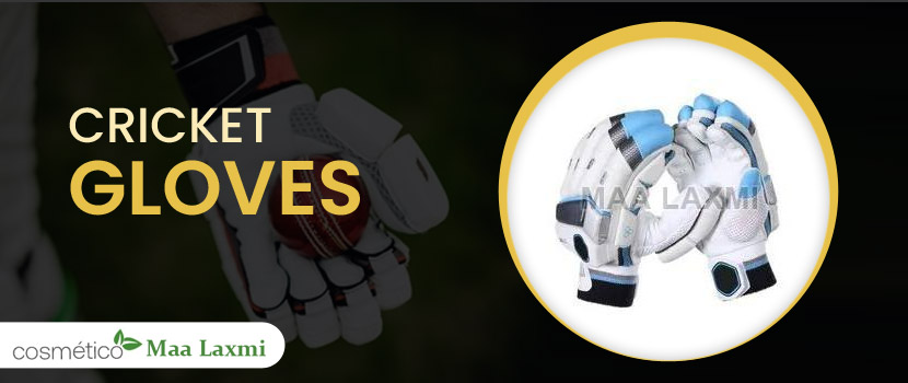 The Ultimate Guide to Cricket Gloves.