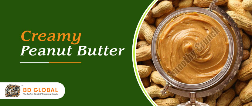 Creamy Peanut Butter: The Favorite Flavor of everybody.