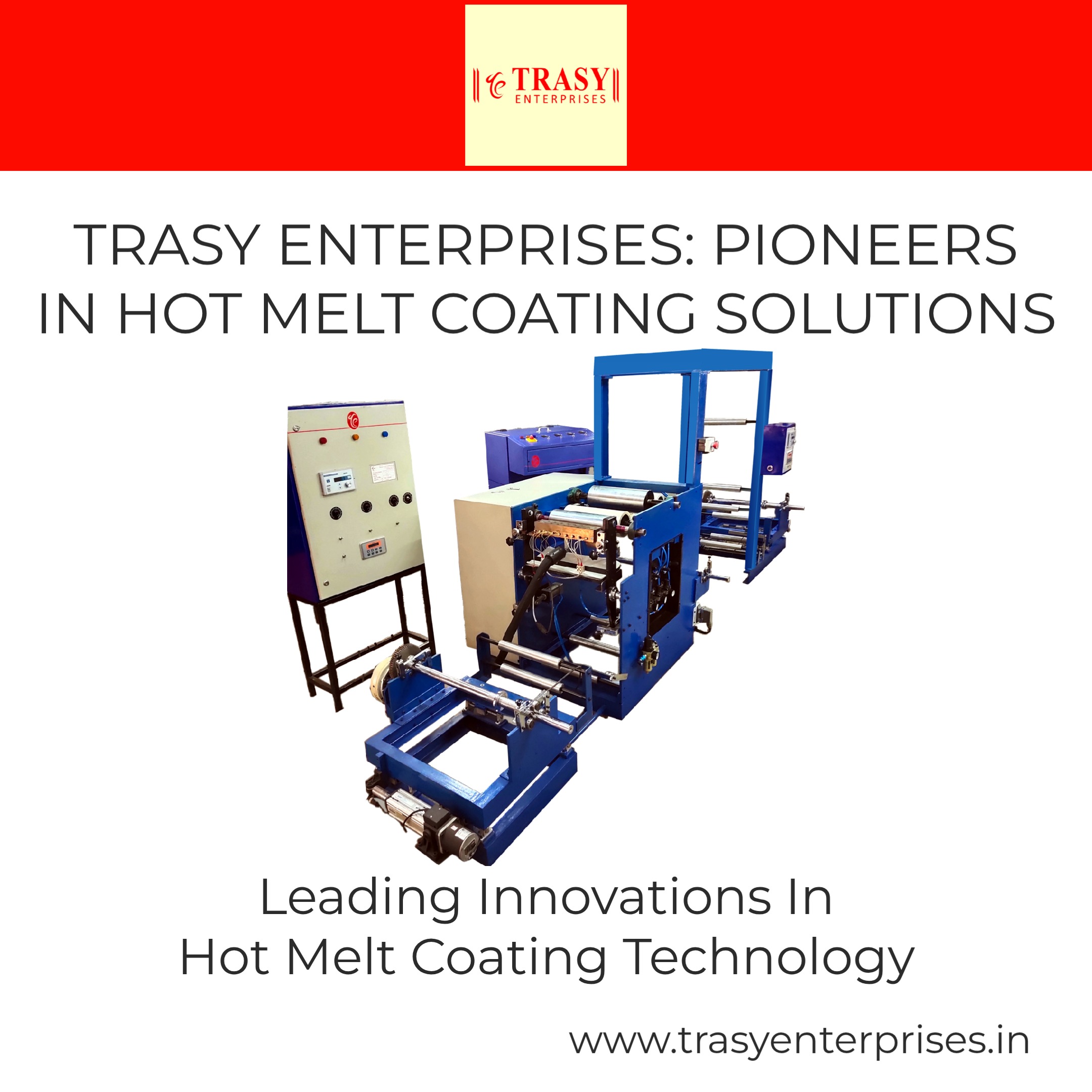 Innovations by Trasy Enterprises in Hot Melt Coating Machines