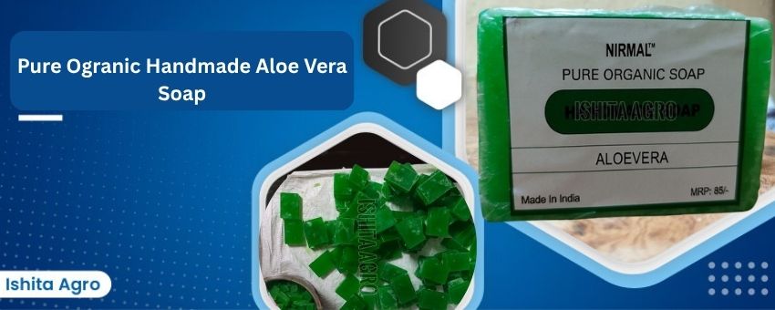 How Pure Organic Handmade Aloe Vera Soap Traders Ensure Quality and Purity?