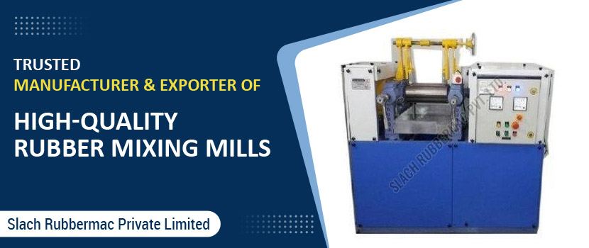 Trusted Manufacturer & Exporter of High-Quality Rubber Mixing Mills