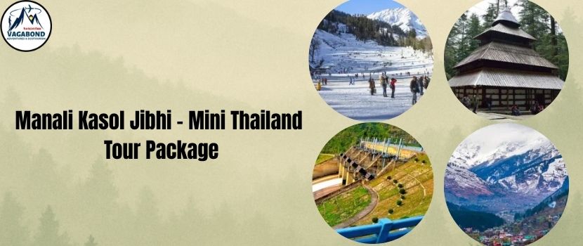 Get Ready for a Thrilling Manali Jibhi Tour Package! Book Now