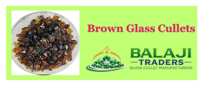 How Brown Glass Cullet Scrap Enhances Glass Production Efficiency