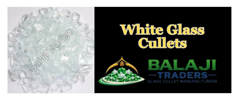 White Glass Cullet Scrap: A Sustainable Solution for Modern Glass Recycling