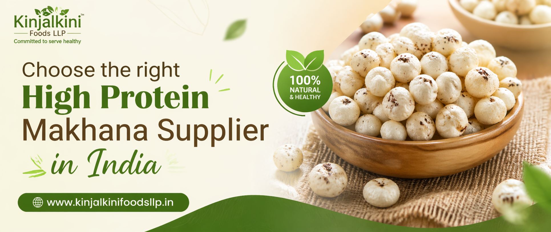 Choose the right High Protein Makhana Supplier for fresh and clean supply