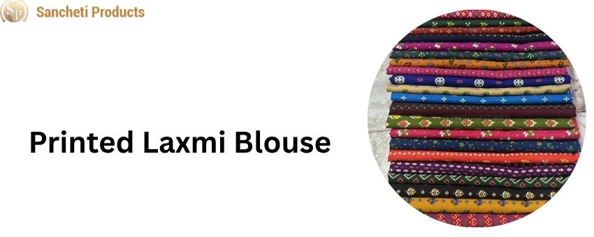 Designer Patterns Wholesale Printed Laxmi Blouse Supplier for Unique Looks