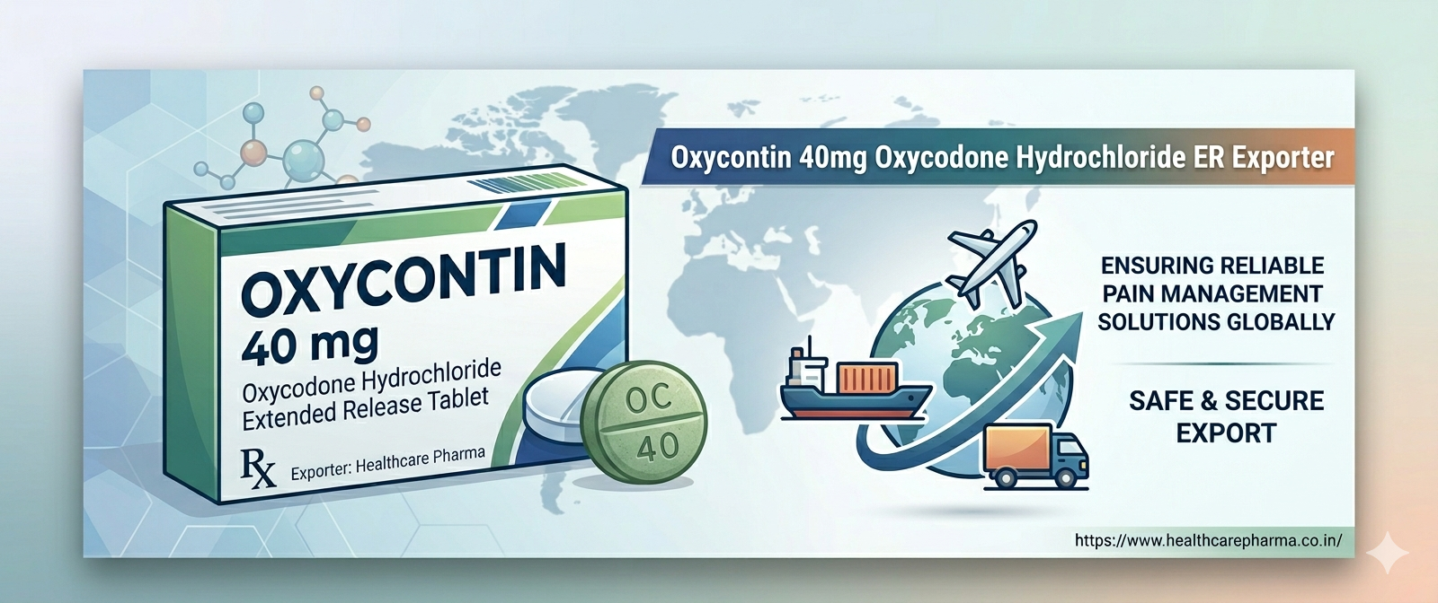 Oxycontin 40mg Oxycodone Hydrochloride Extended Release Tablet Exporter: Ensuring Reliable Pain Management Solutions