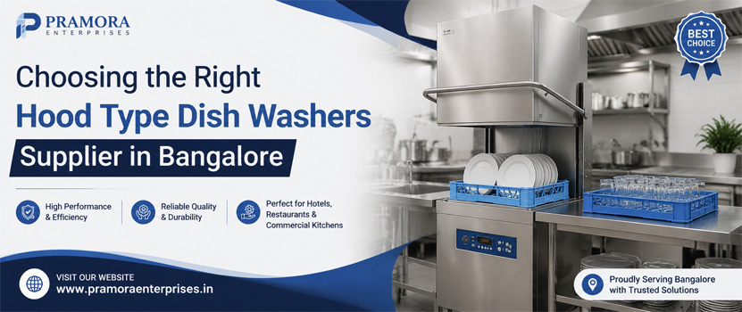 Choosing the Right Hood Type Dish Washers Supplier in Bangalore