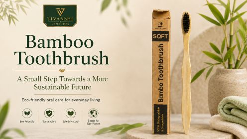 Bamboo Toothbrush: A Small Step Towards a More Sustainable Future