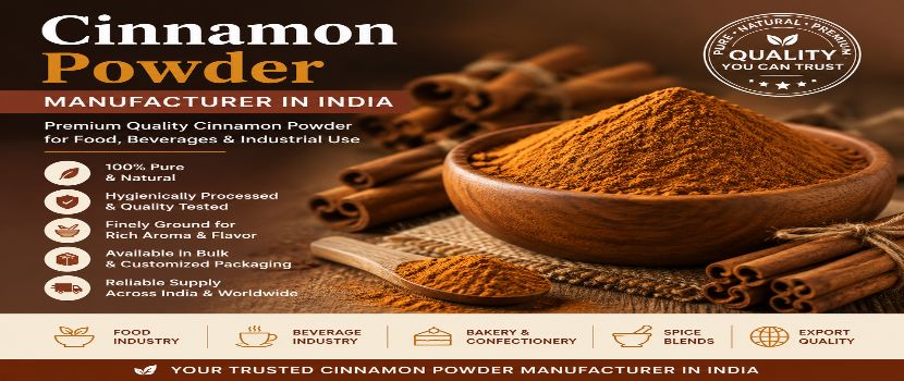 Cinnamon Powder Manufacturer in India for Quality Spice Supply