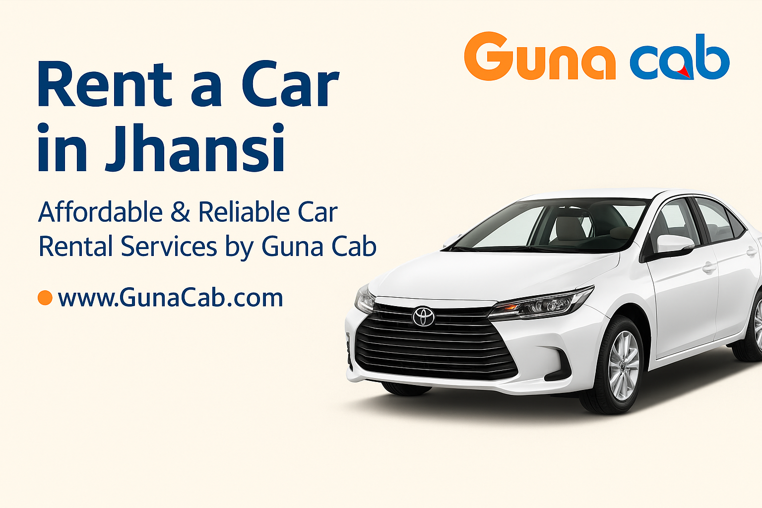 Rent a Car in Jhansi – Affordable & Reliable Car Rental Services by Guna Cab
